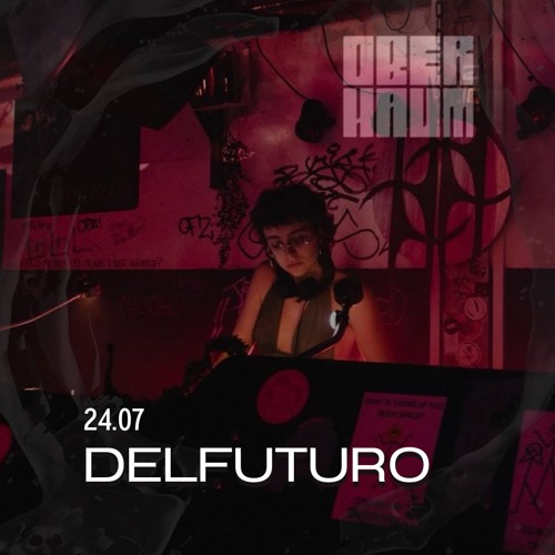 DelFuturo on the OBERHAUM artwork