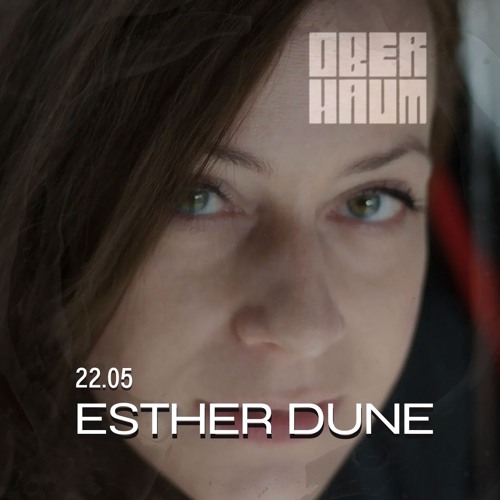 Esther Dune on the OBERHAUM artwork