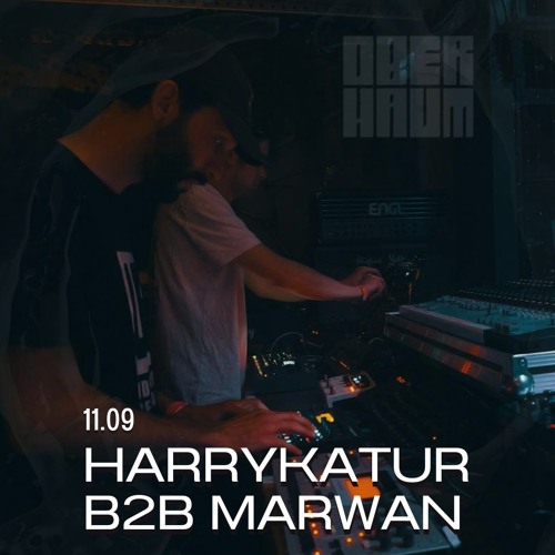 HarryKatur b2b Marwan on the OBERHAUM artwork