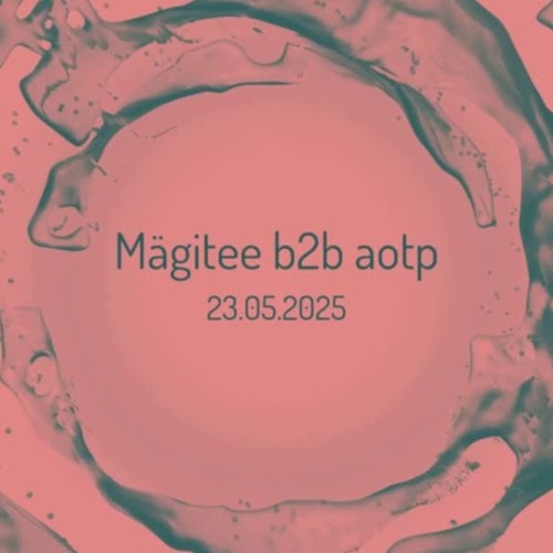 Mägitee b2b aotp on the OBERHAUM artwork